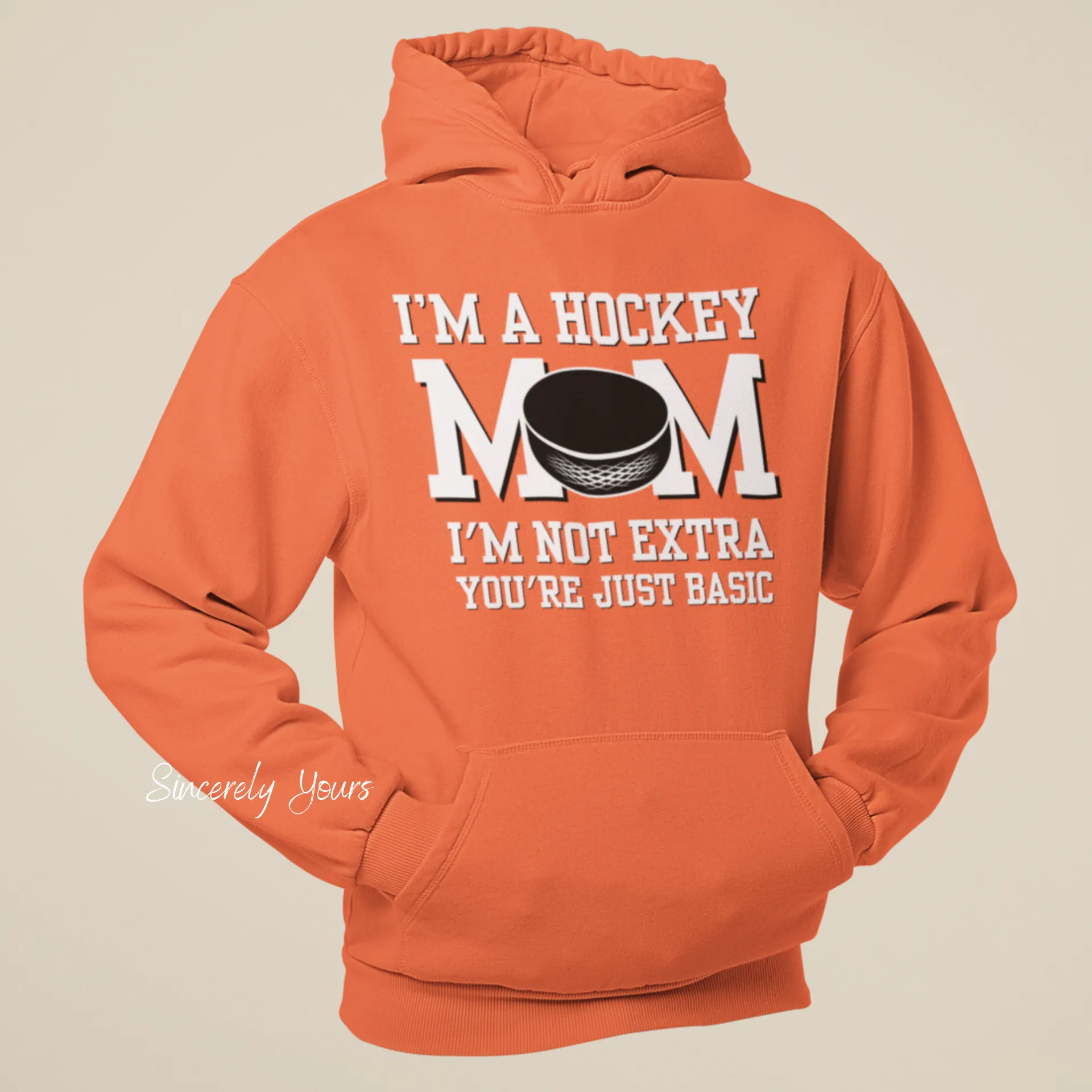 I'm a Hockey Mom | I'm Not Extra -  Hoodie