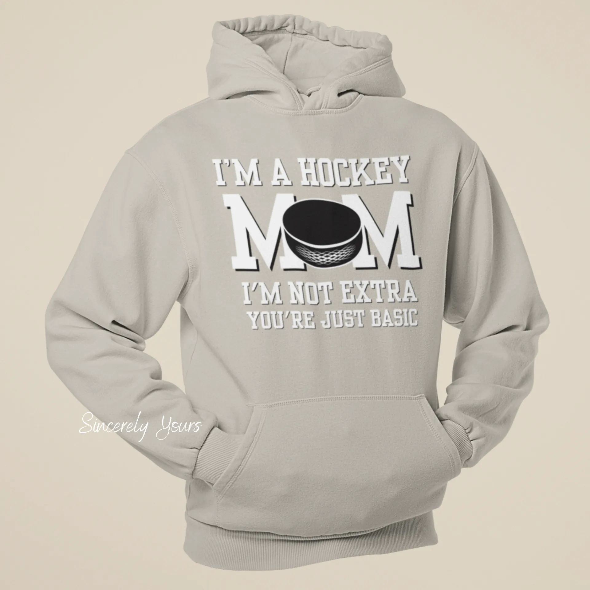 I'm a Hockey Mom | I'm Not Extra -  Hoodie