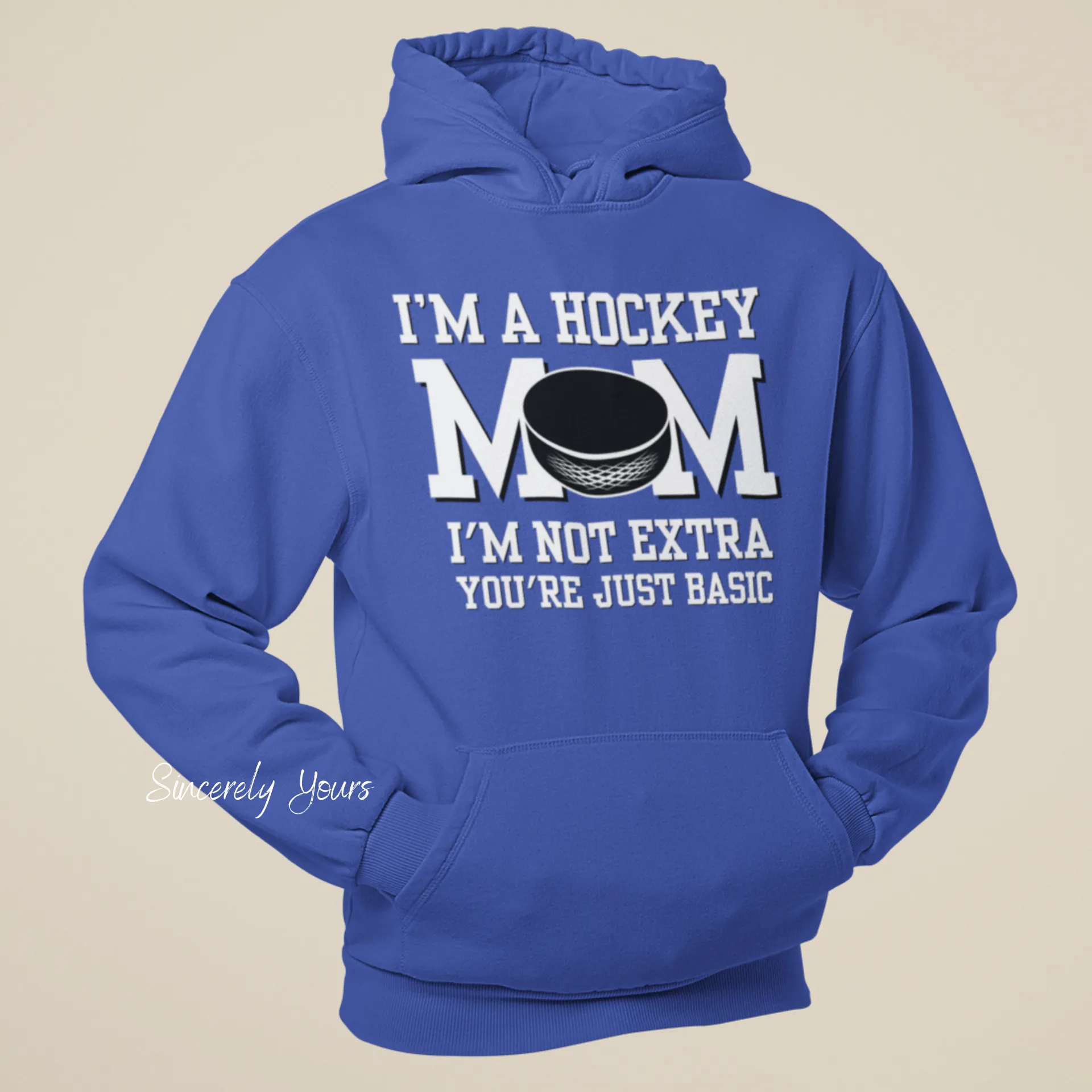 I'm a Hockey Mom | I'm Not Extra -  Hoodie