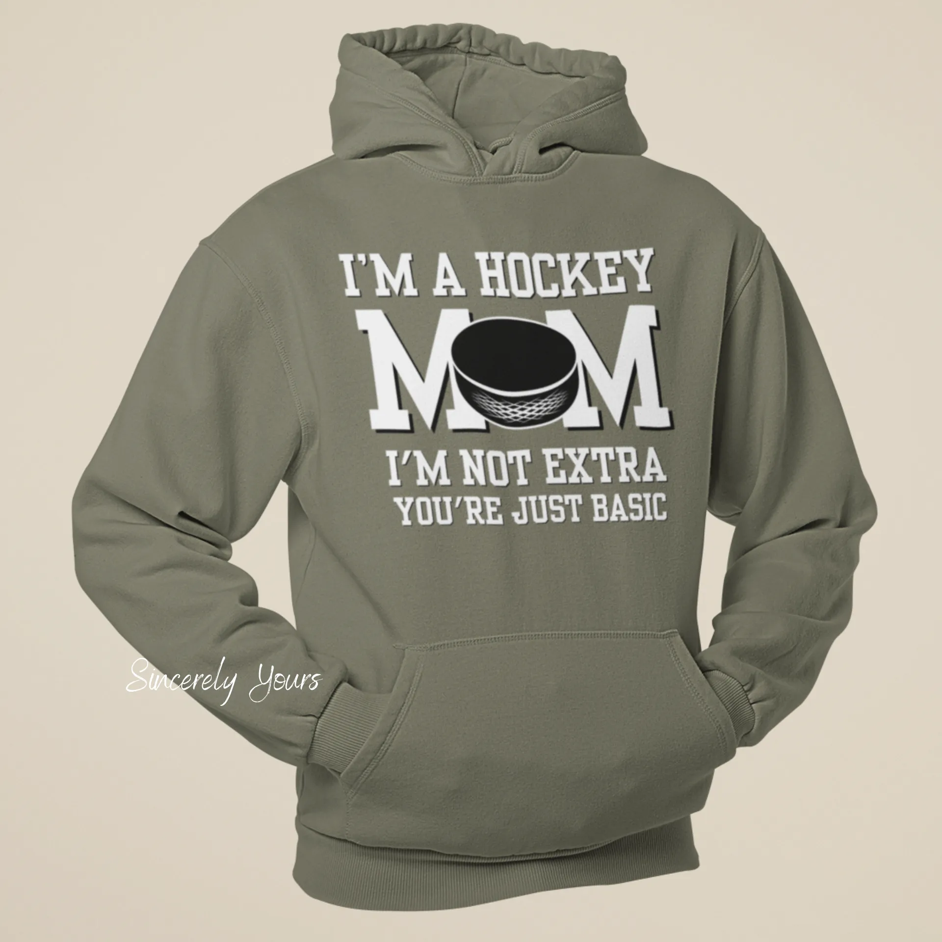 I'm a Hockey Mom | I'm Not Extra -  Hoodie