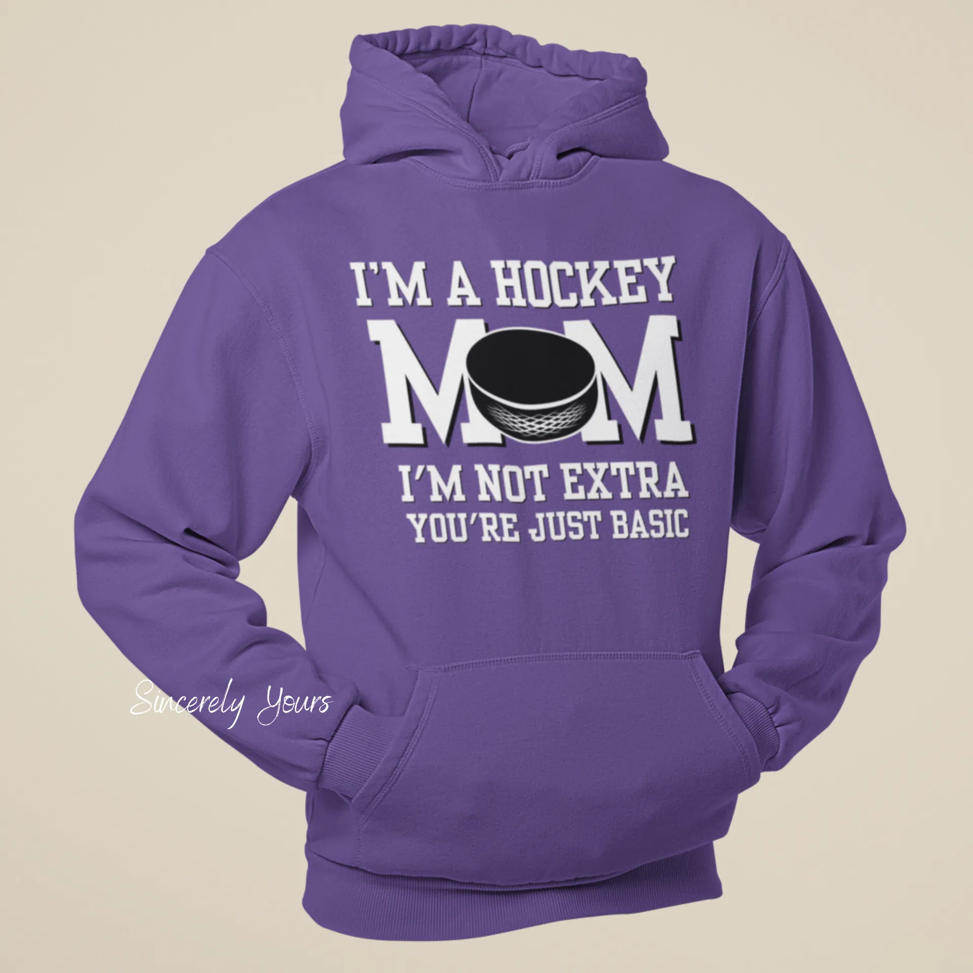 I'm a Hockey Mom | I'm Not Extra -  Hoodie