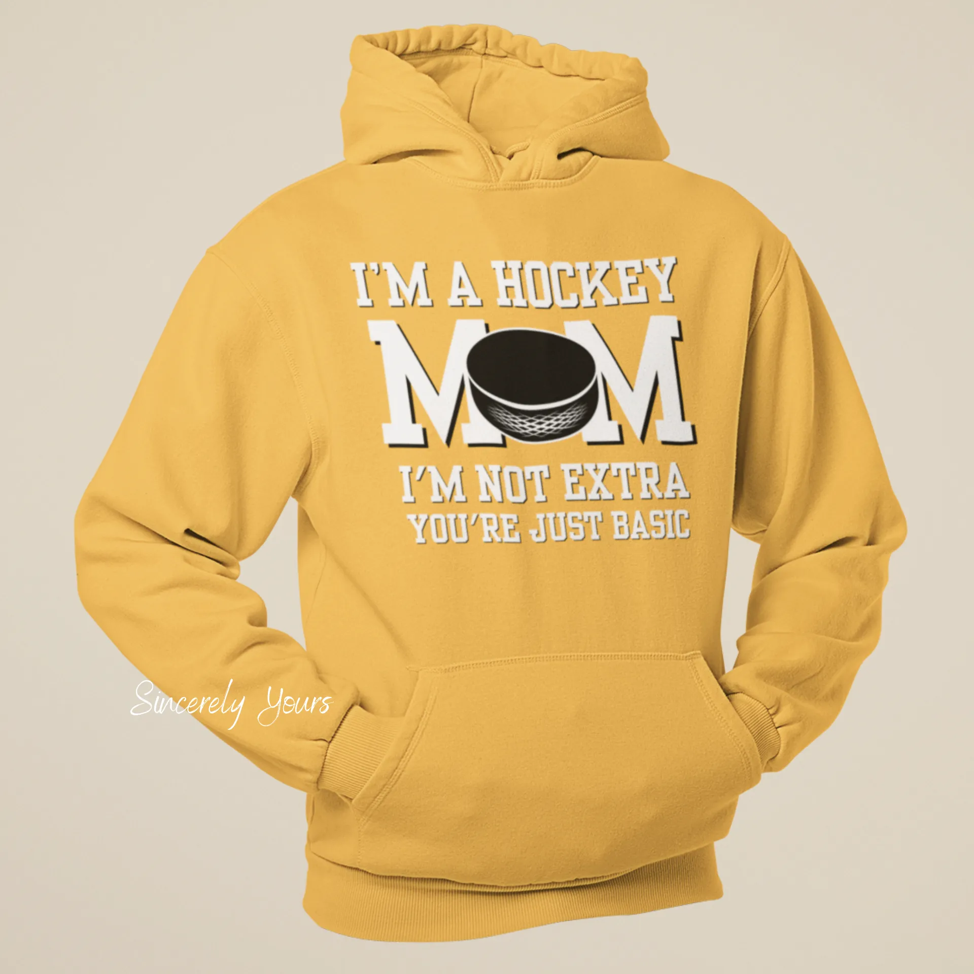 I'm a Hockey Mom | I'm Not Extra -  Hoodie