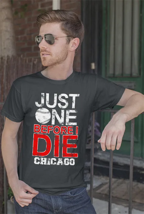 Just  one Before I Die (Men)