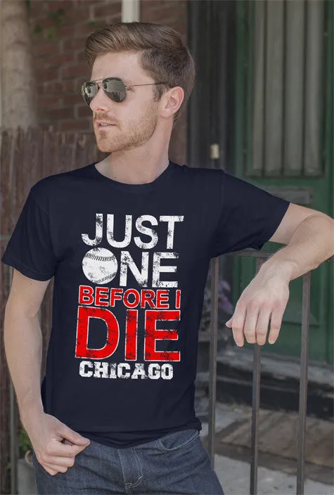 Just  one Before I Die (Men)
