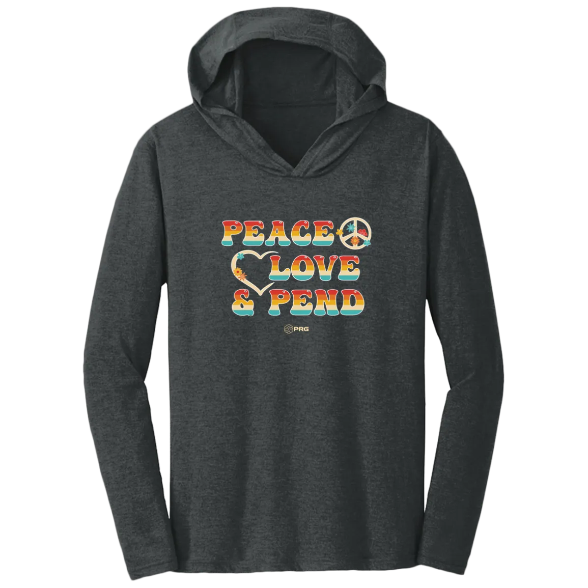 Peace, Love & Pend - Hoodie Shirt