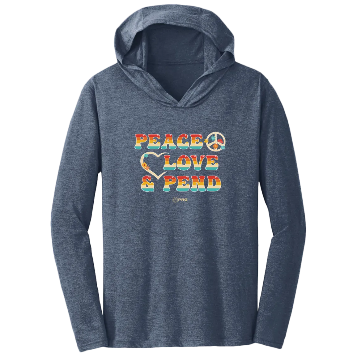Peace, Love & Pend - Hoodie Shirt