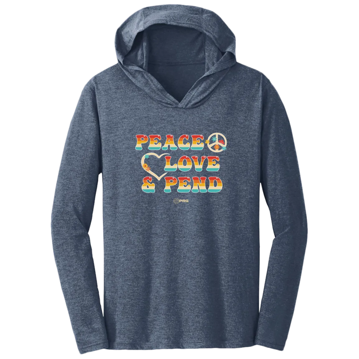 Peace, Love & Pend - Hoodie Shirt