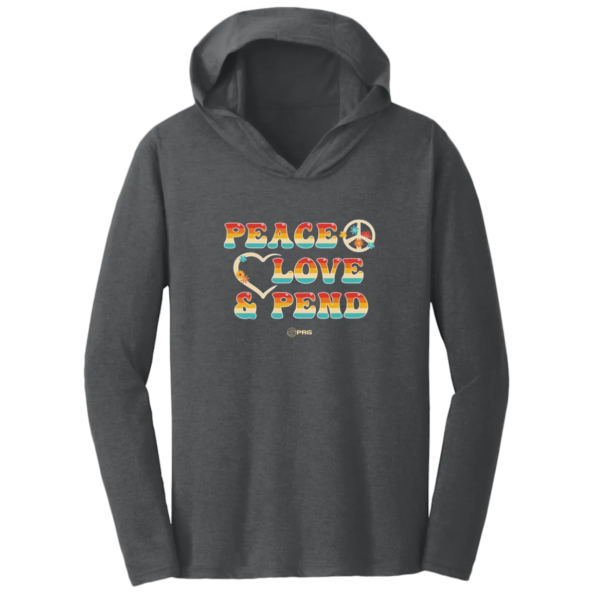 Peace, Love & Pend - Hoodie Shirt