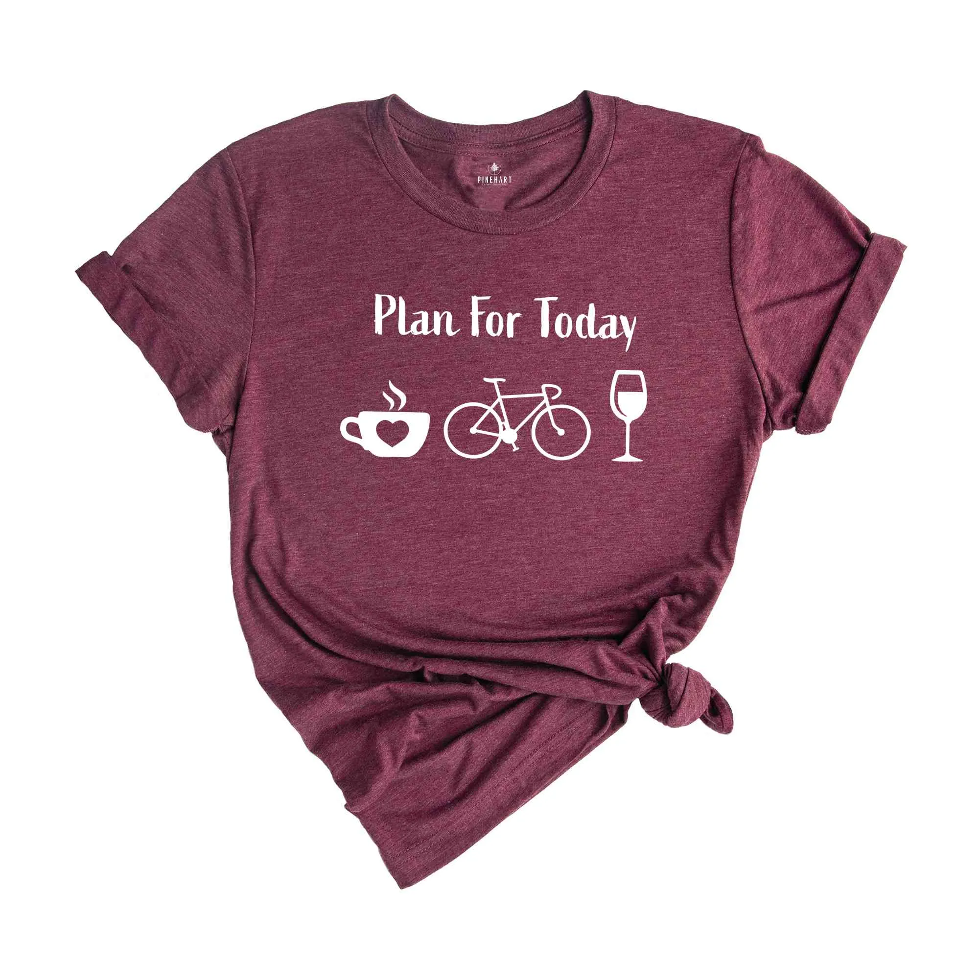 Plan For Day Shirt, Coffee Lover T-Shirt, Funny Cycling Shirt, Bicycle Apparel, Wine Lover Shirt, Mountain Bike Shirt