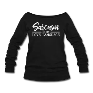 Sarcasm Wideneck Sweatshirt