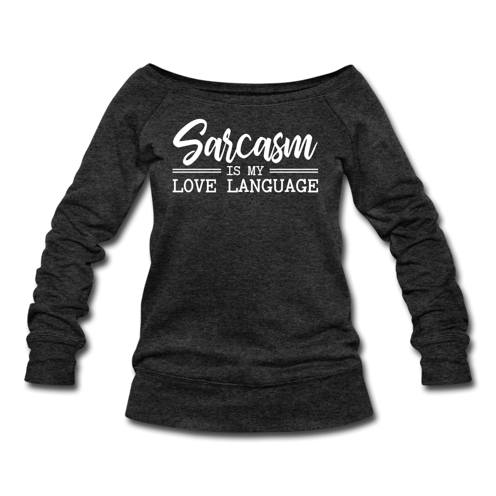 Sarcasm Wideneck Sweatshirt