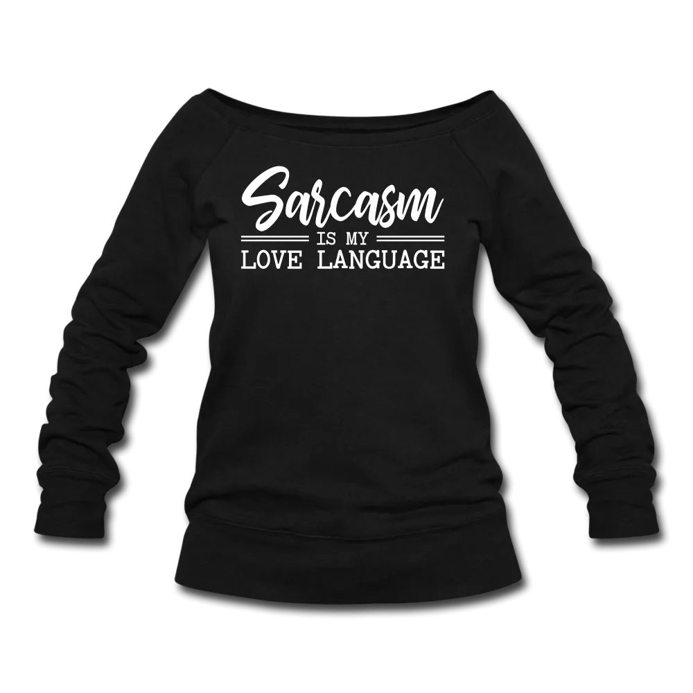 Sarcasm Wideneck Sweatshirt