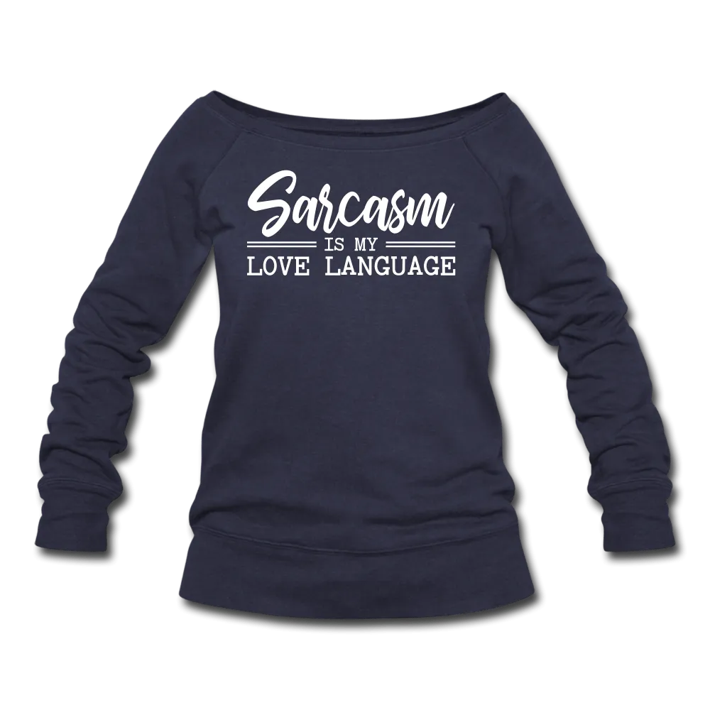 Sarcasm Wideneck Sweatshirt